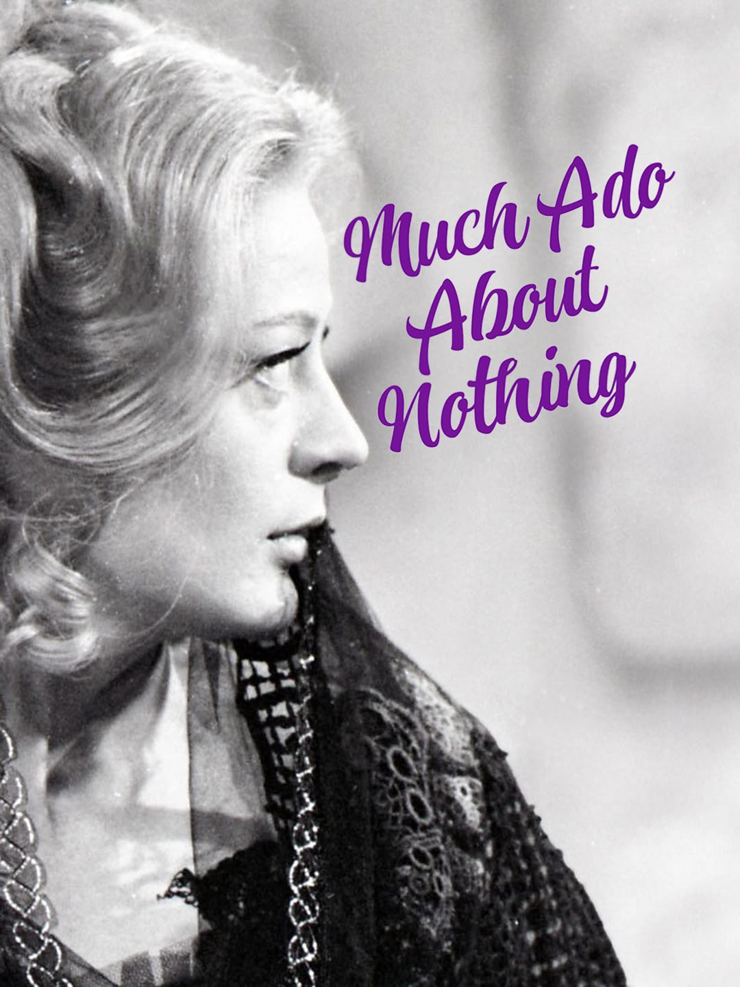 Much Ado About Nothing