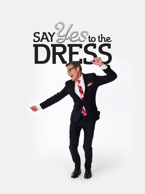 Say Yes to the Dress