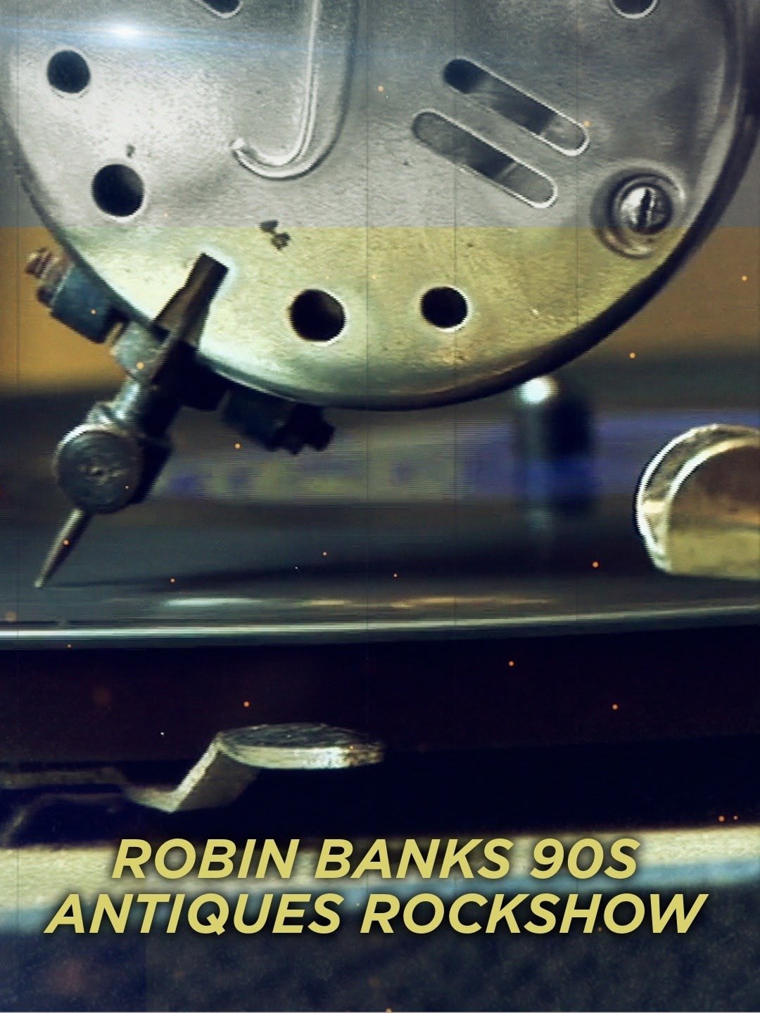 Robin Banks 90s Antiques Rockshow