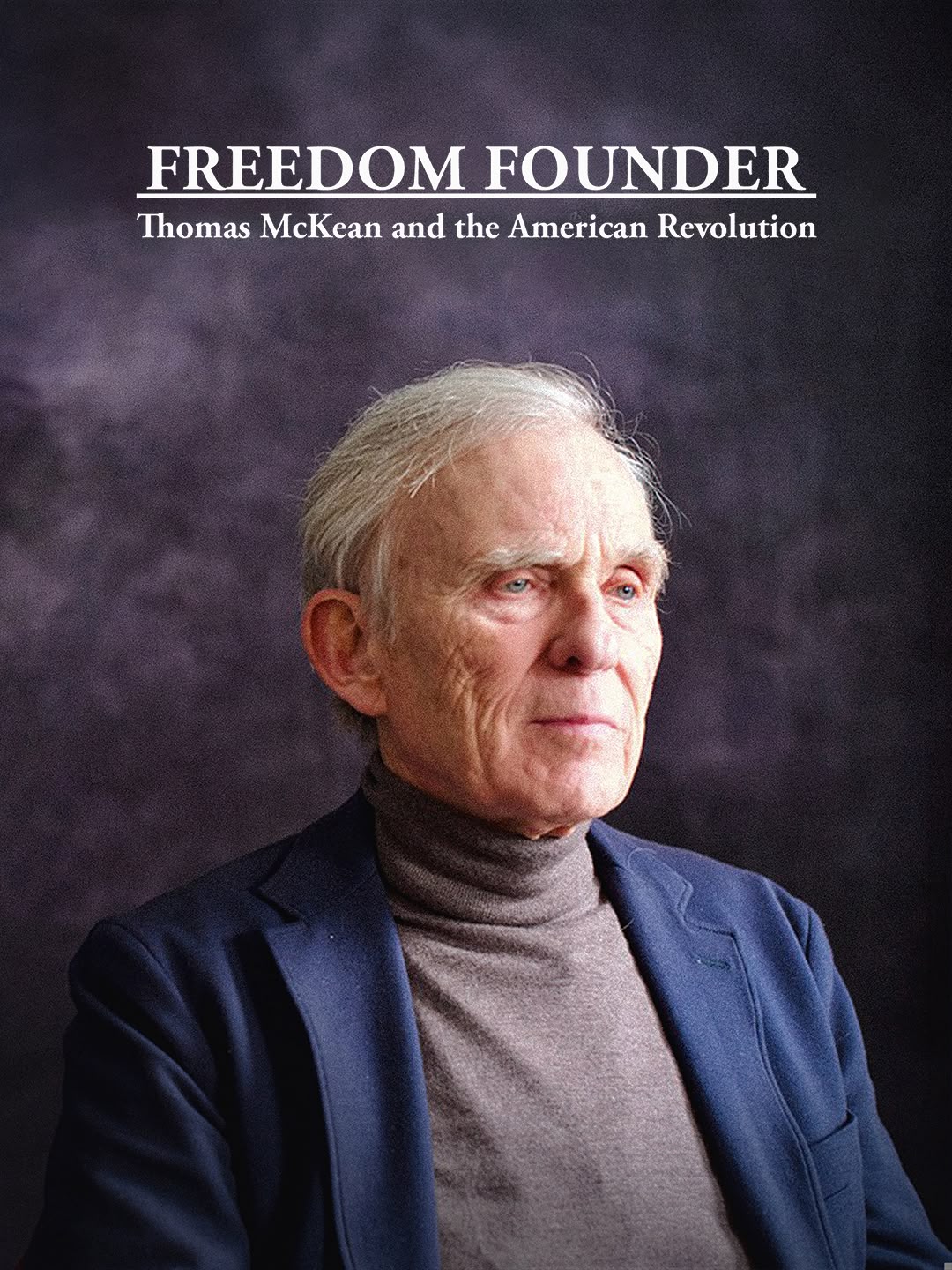 Freedom Founder Thomas McKean...