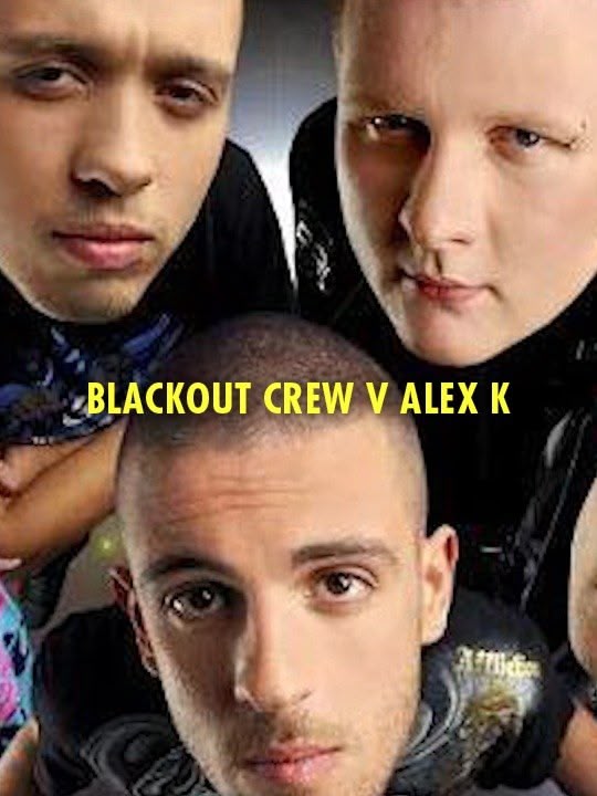 Blackout Crew vs Alex K