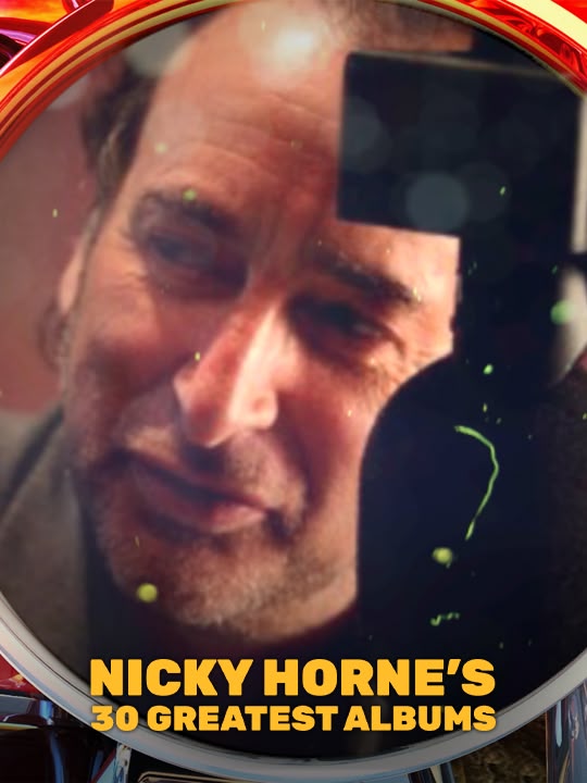 Nicky Horne's 30 Greatest Albums