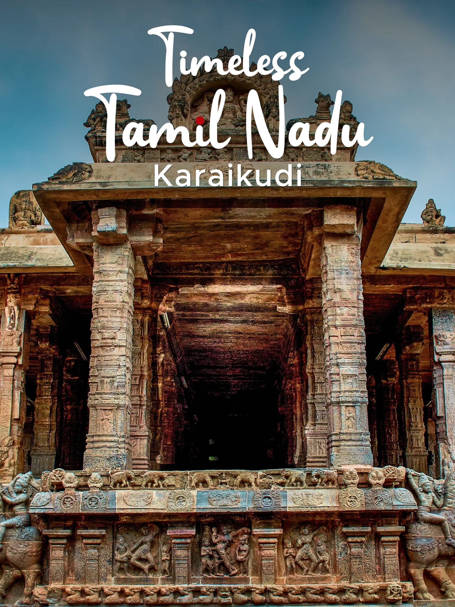 Timeless Tamil Nadu