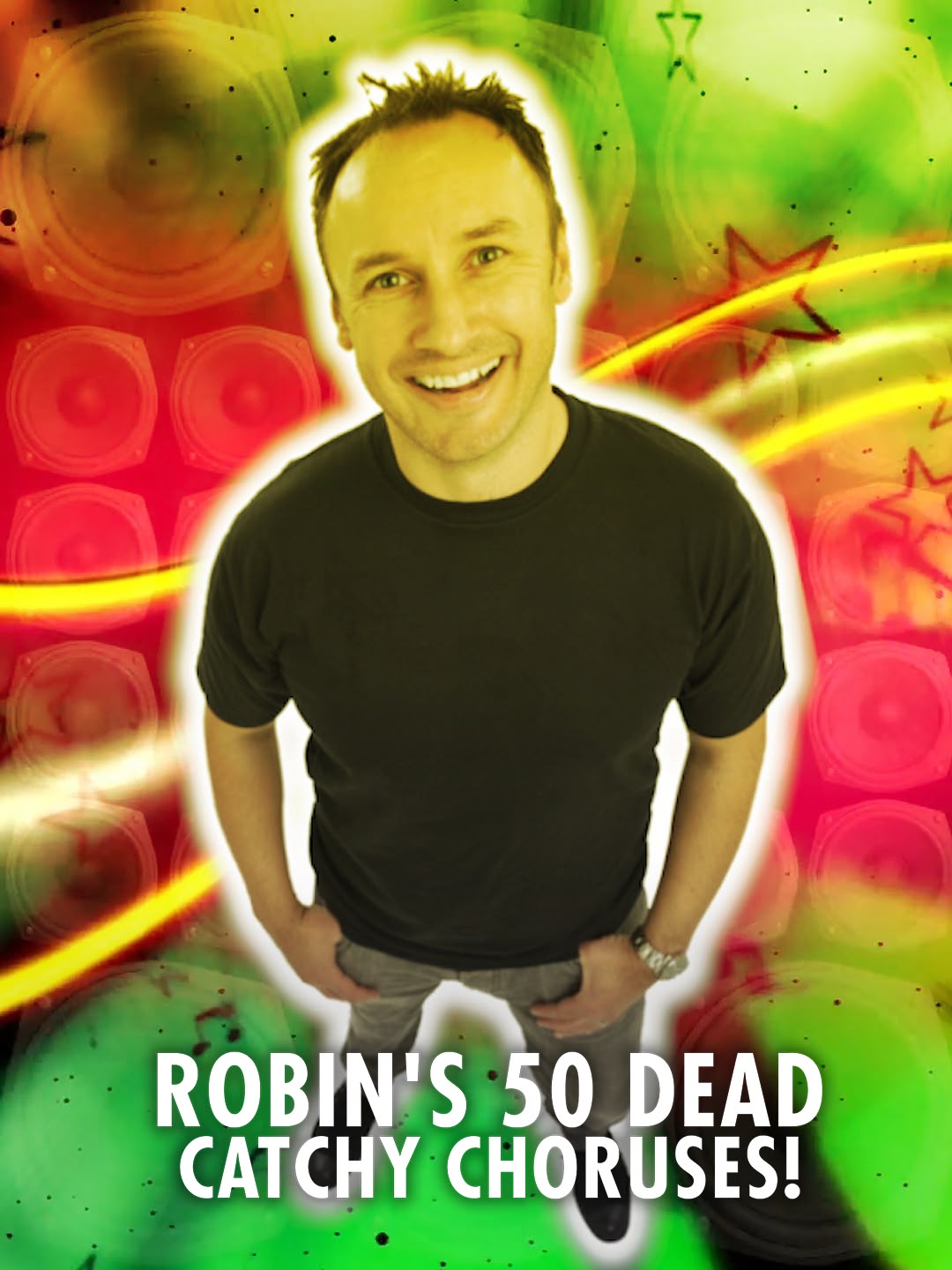 Robin's 50 Dead Catchy Choruses!
