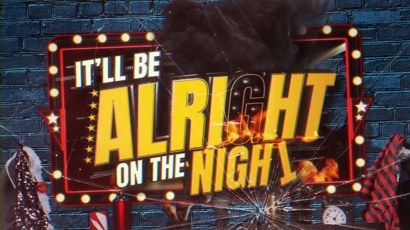 It'll Be Alright on the Night