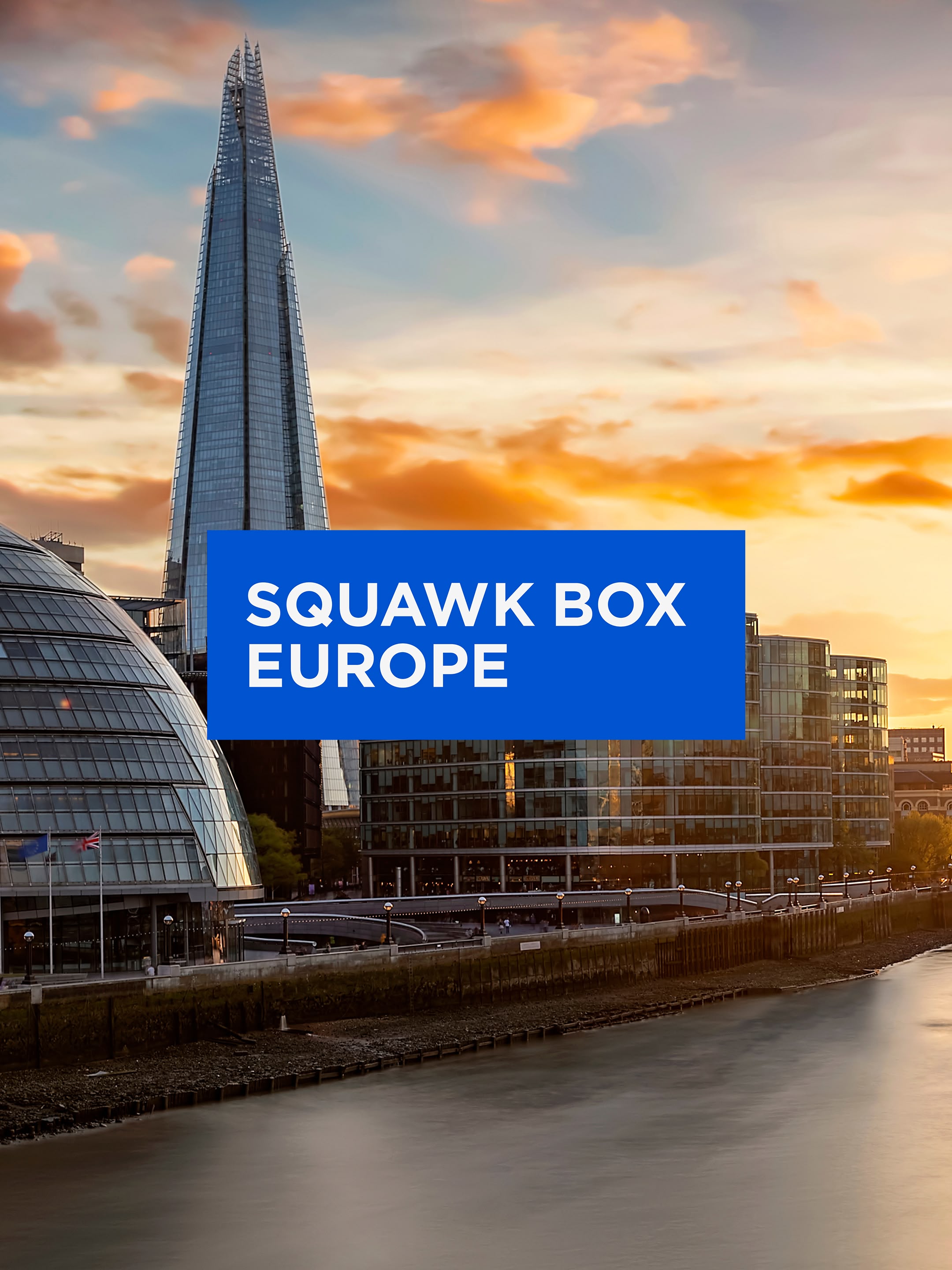 New: Squawk Box Europe
