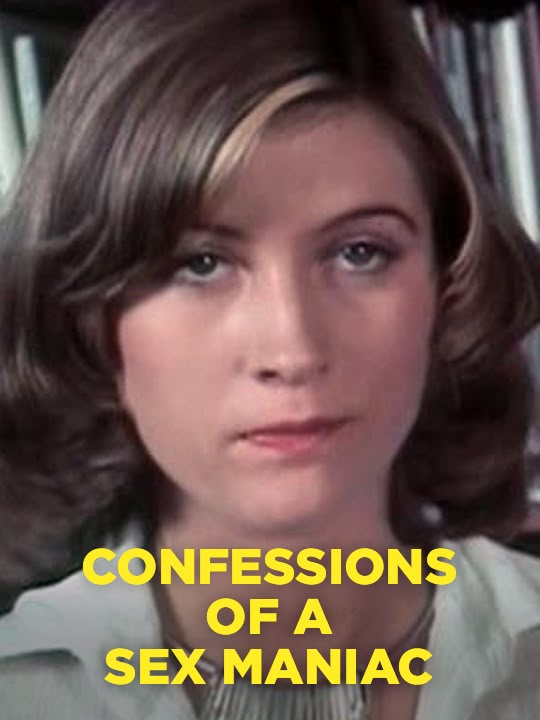 Confessions of a Sex Maniac
