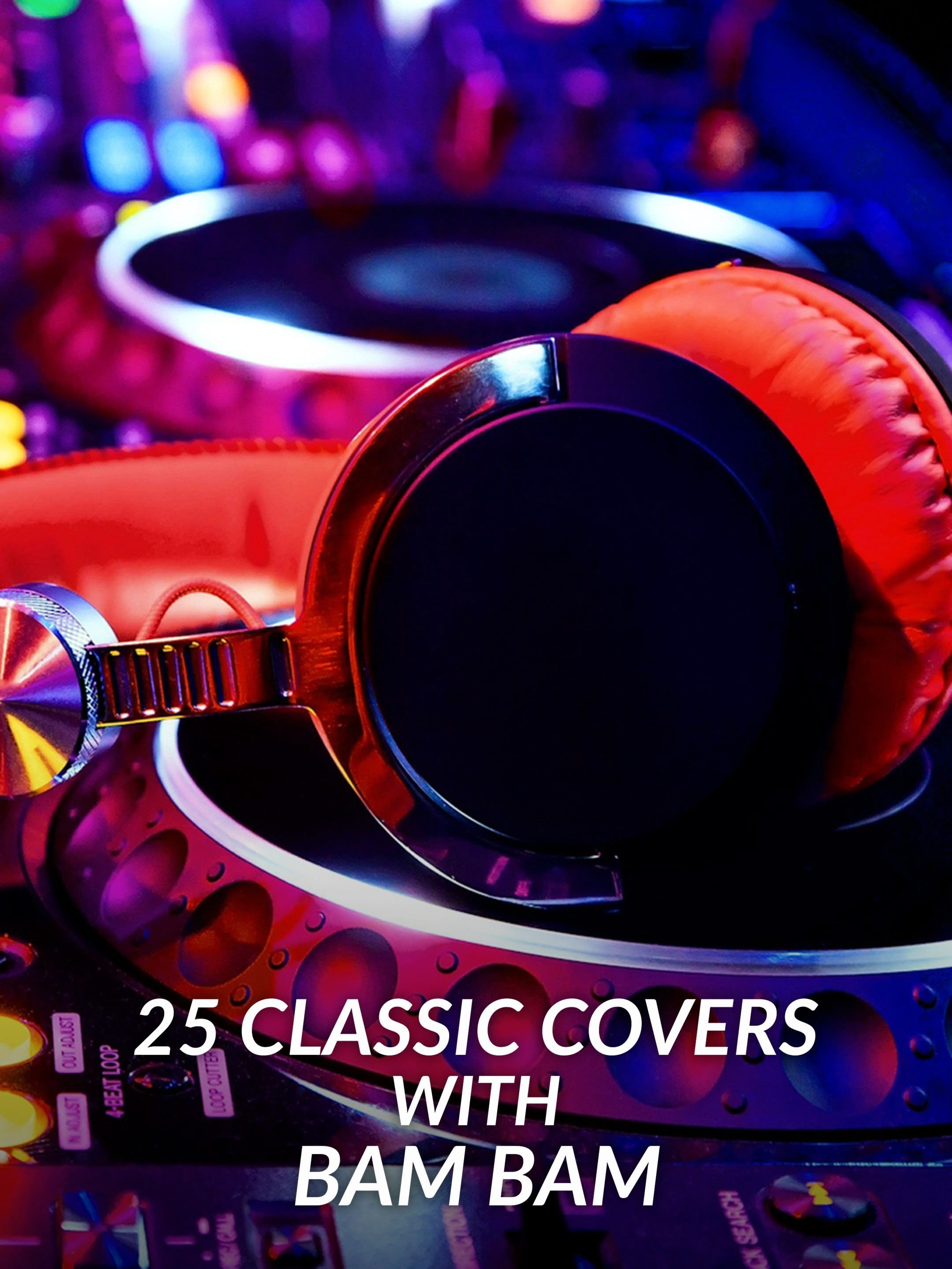 25 Classic Covers with Bam Bam