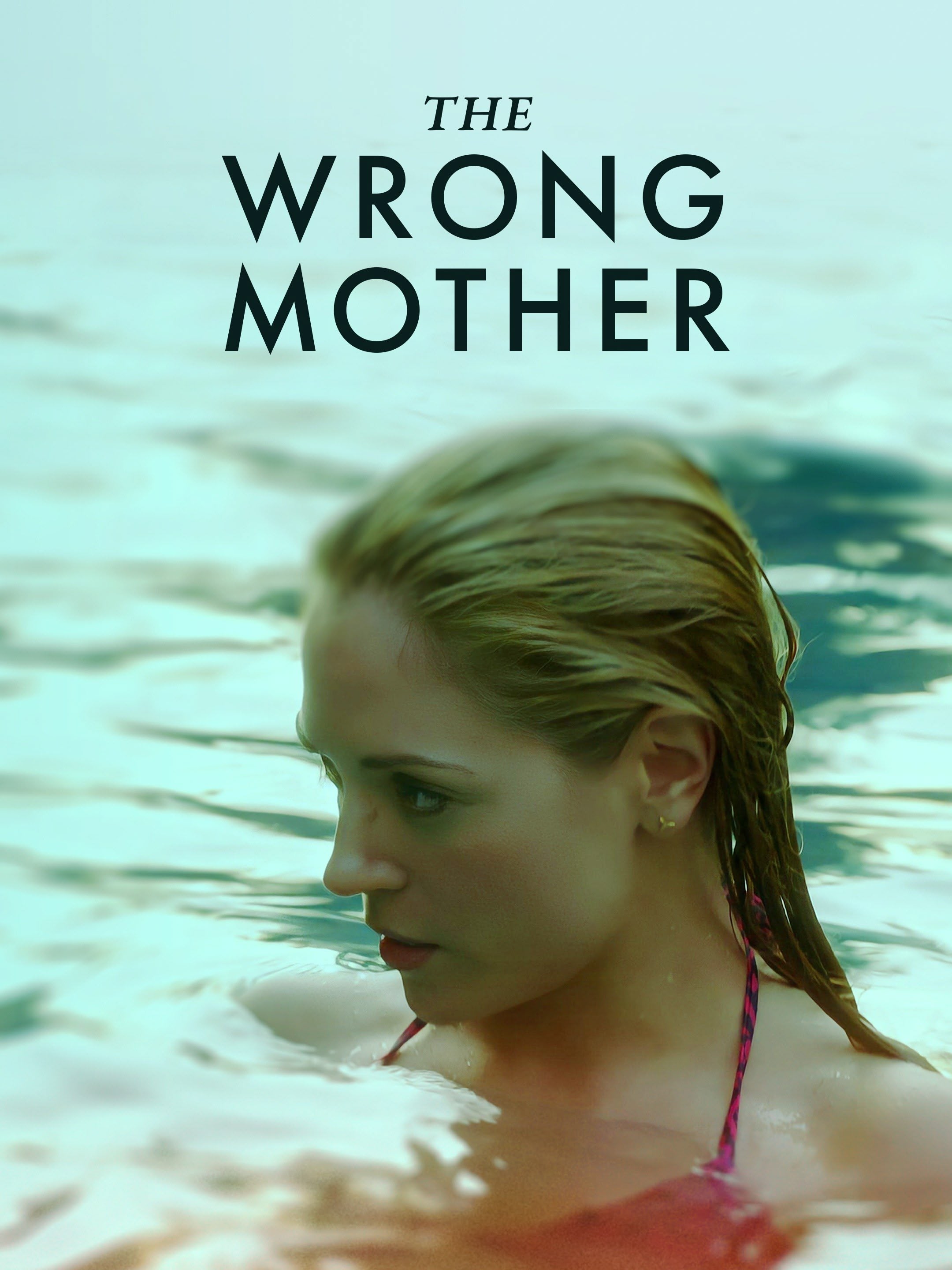 The Wrong Mother