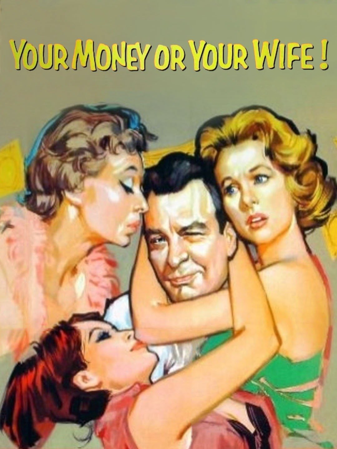 Your Money Or Your Wife