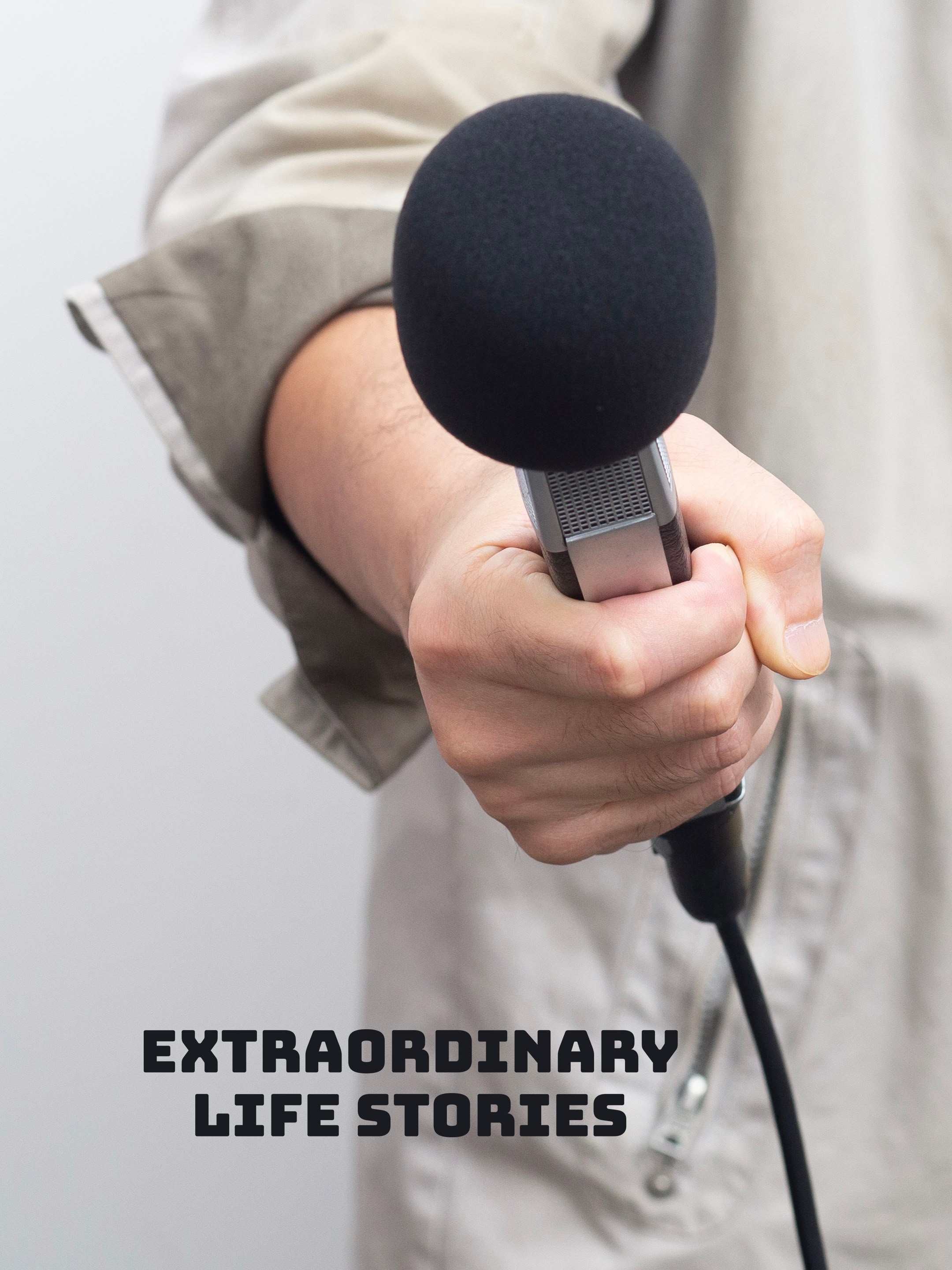 Extraordinary Life Stories