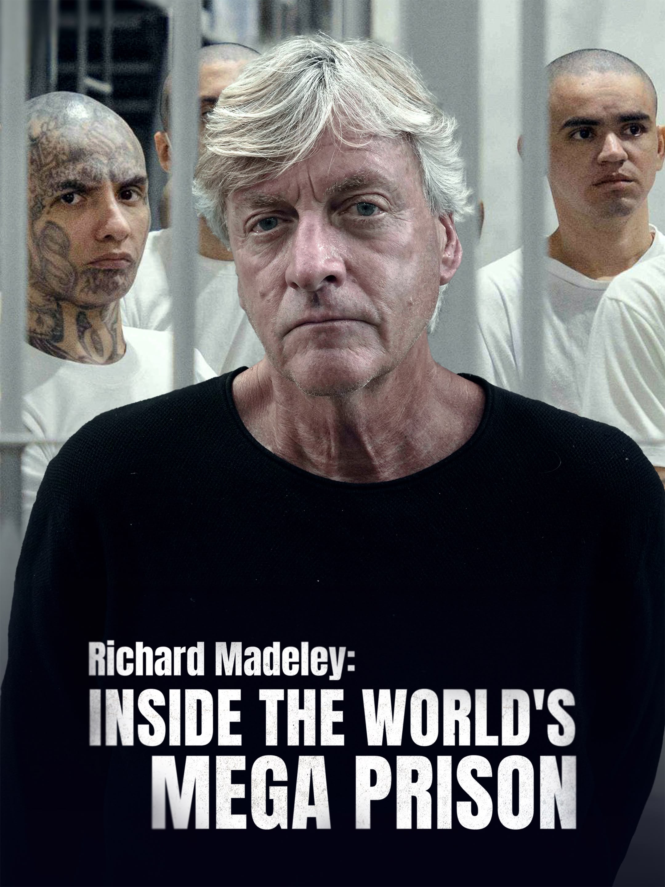 Richard Madeley: Inside the World's Mega Prison