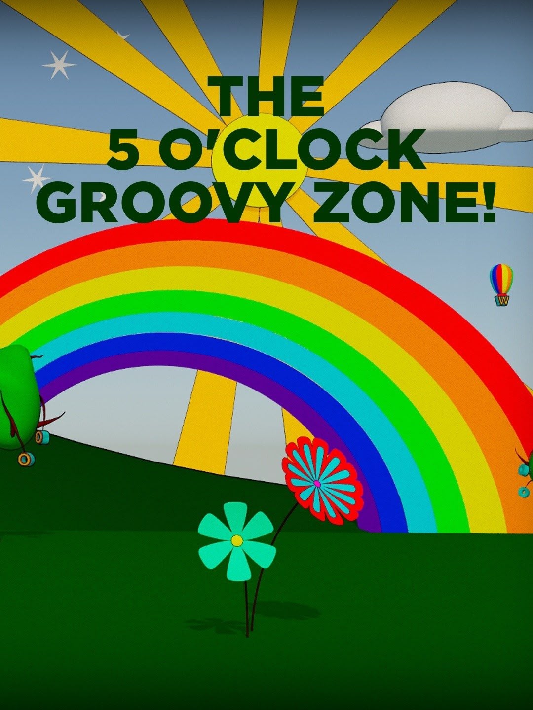 The 5 O'Clock Groovy Zone!