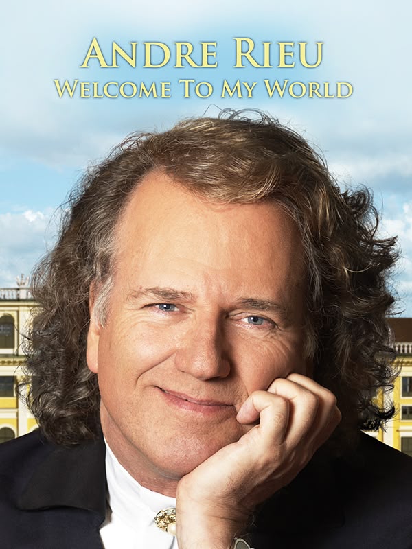Andre Rieu: Maastricht My Hometown