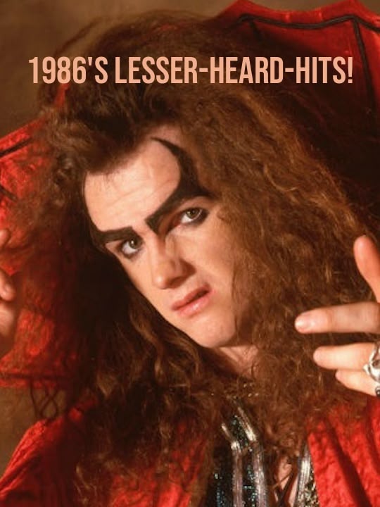 1986's Lesser-Heard-Hits!